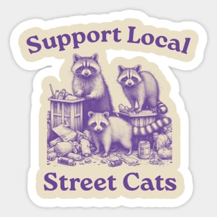 Support Your Local Street Cats, Retro, Vintage Raccoon, Nostalgia Sticker